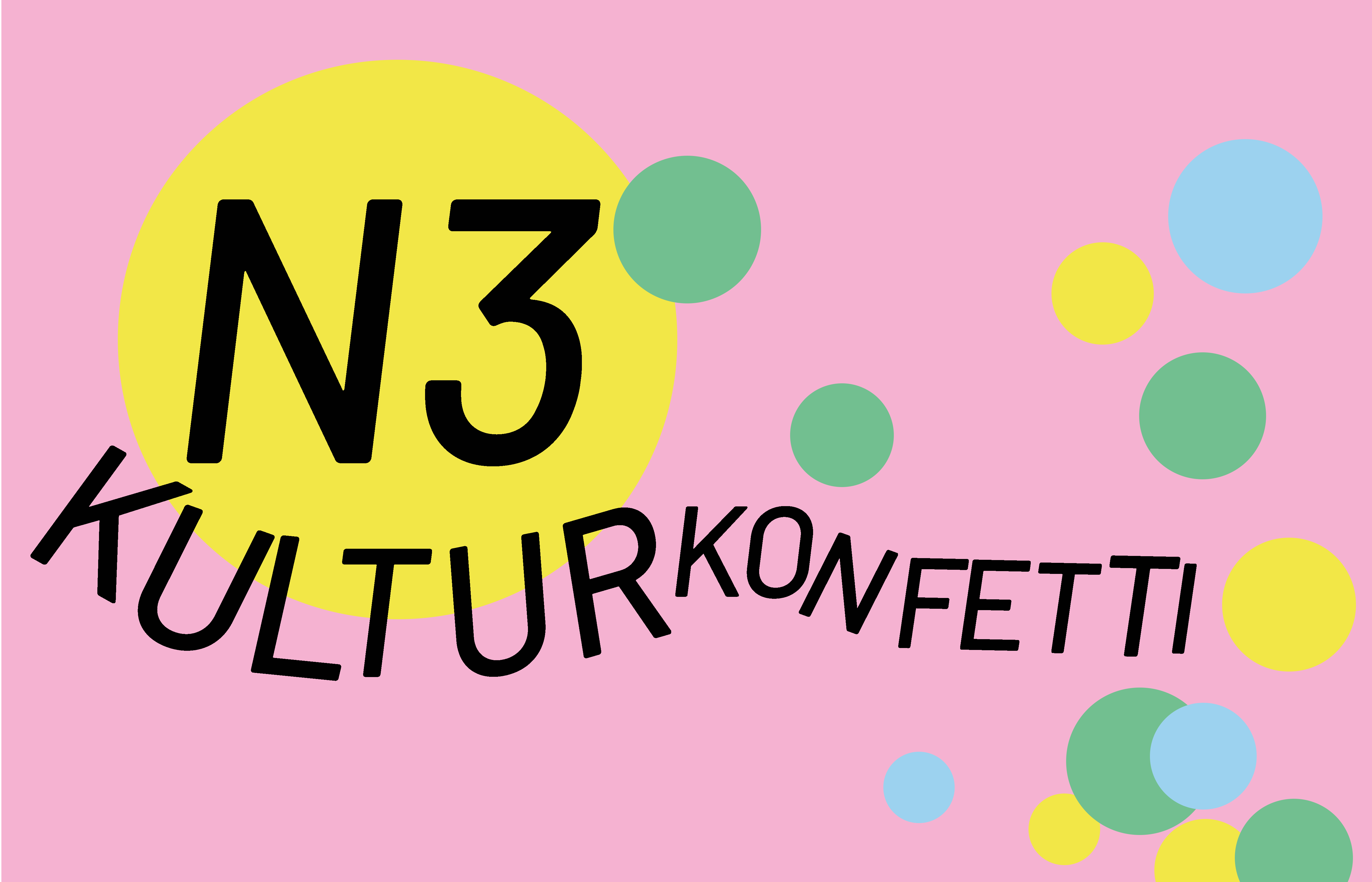 Rosa bild med texten N3 Kulturkonfetti på