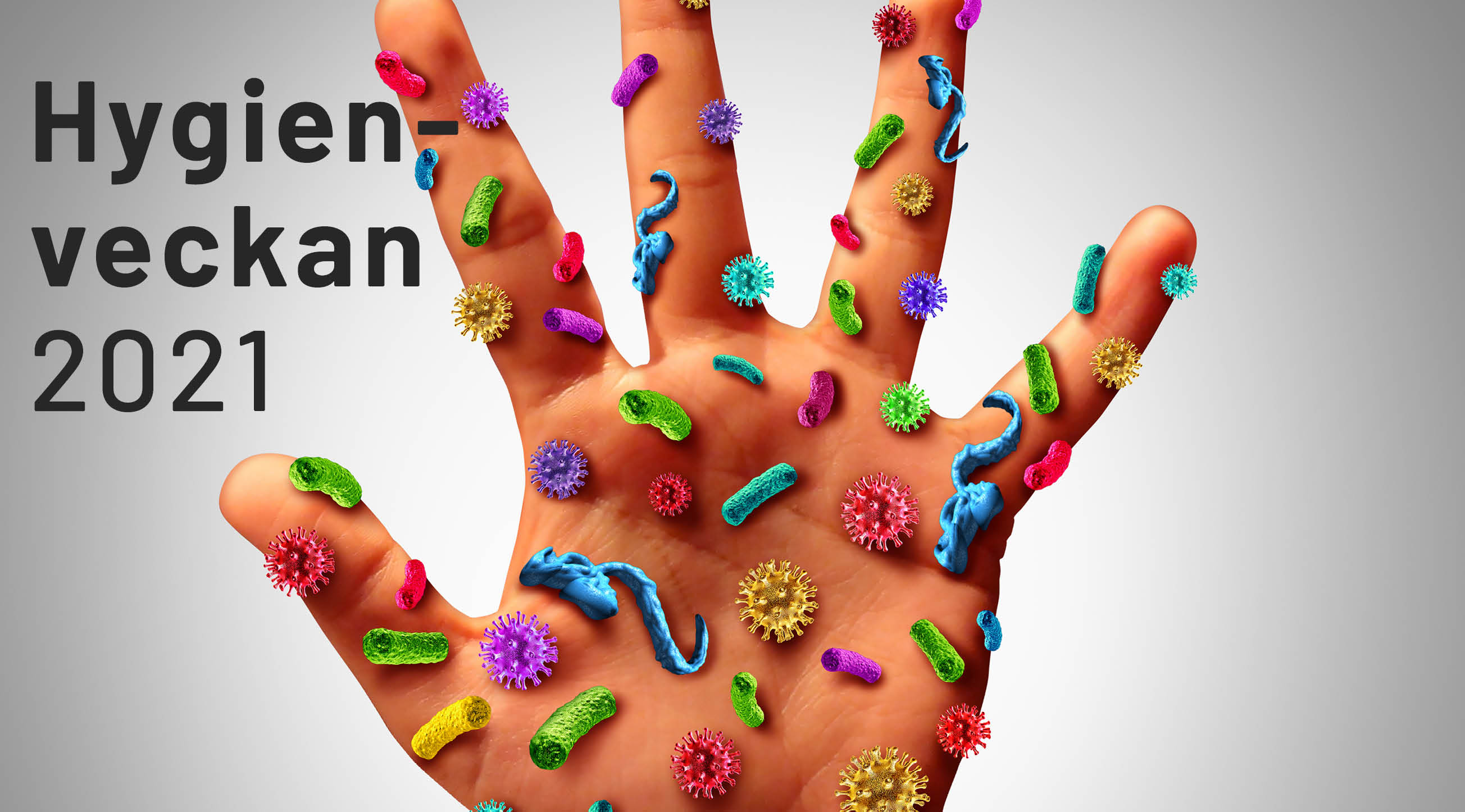 Grafisk bild på en handflata med massa små tecknade, färgglada virus och bakterier. Bakgrunden är tonat grå och uppe i vänstra hörnet står det textat Hygienveckan 2021.