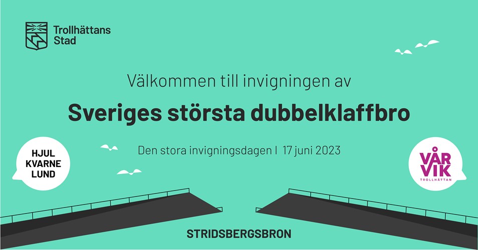 Illustration över en bro med texten "Invigning av Sveriges största dubbelklaffbro"