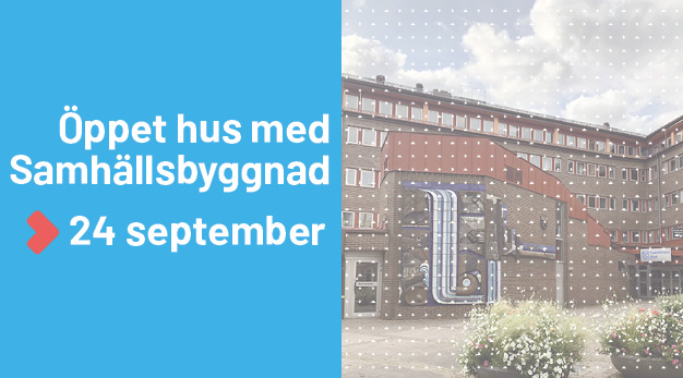 Bild på Stadshuset i Trollhättan och textruta "Öppet hus med Samhällsbyggnads 24 september"