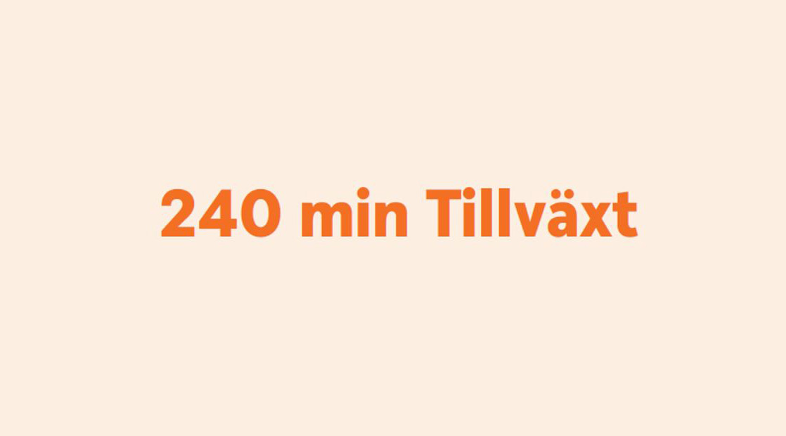 Bild med rubriken 240 minuter tillväxt