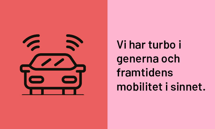 Röd och rosa bakgrund, text: vi har turbo i generna och framtidens mobilitet i sinnet
